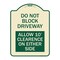 Signmission Do Not Block Driveway Allow 10 Ft Clearance on Either Side Alum Sign, 24" x 18", TG-1824-24168 A-DES-TG-1824-24168 - alternate 1